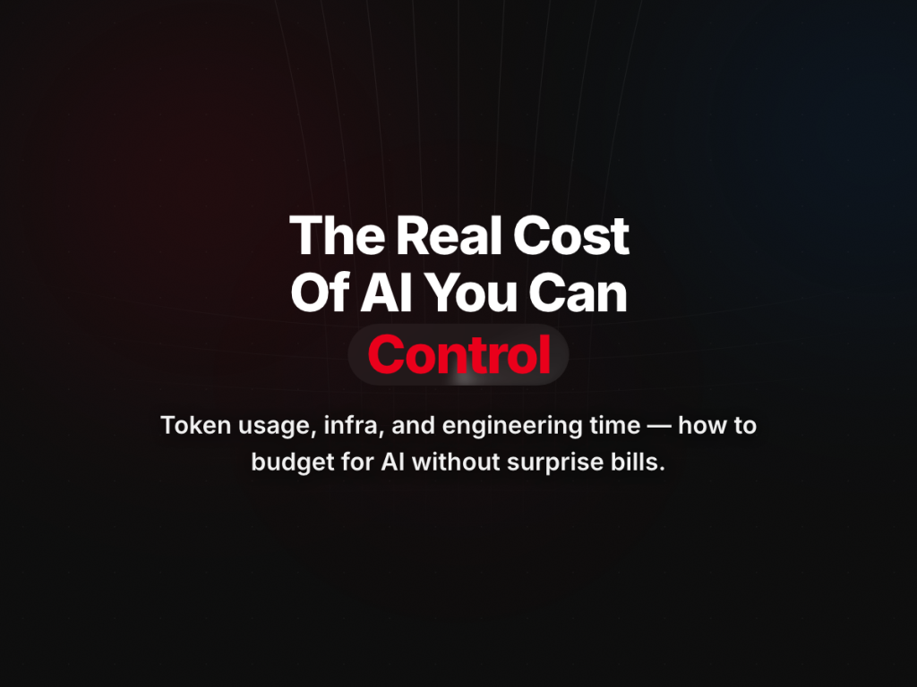 The Real Cost of AI Integration (And How to Control It)